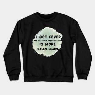 Sales rep funny Crewneck Sweatshirt